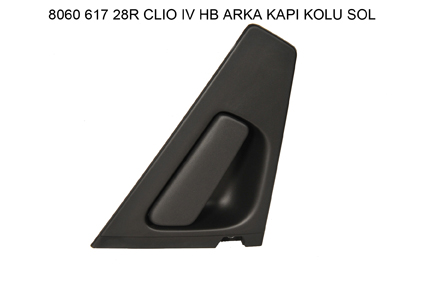 KAPI DIŞ AÇMA KOLU ARKA SOL OEM 806061728R CLIO-IV HB