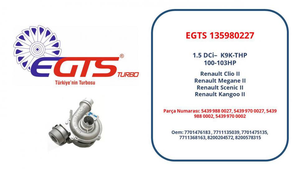 TURBO 135980227 1.5 DCİ K9K-THP 100HP MEGANE II CLIO II KANGO II SCENIC II