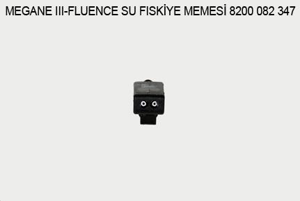 SU FİSKİYE MEMESİ 8200082347 MEGANE-III FLUENCE
