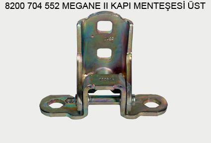 KAPI MENTEŞESİ ÜST 8200704552 MEGANE-II (ÖN-ARKA-SAĞ-SOL)