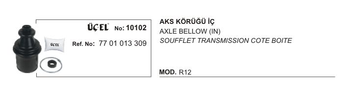 AKS KÖRÜĞÜ İÇ 10102 R12 7701013309