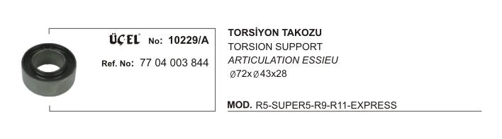 TORSİYON TAKOZU 10229A R9 R11 EKSPRES (Q72XQ43X28) 7704003844