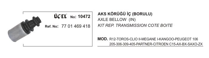 AKS KÖRÜĞÜ İÇ SAÇLI 10472 R12 TOROS CLIO-II MEGANE-I KANGO 7701469418