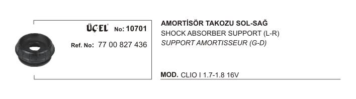 *AMORTİSÖR TAKOZU 10701 CLIO-I (94-98)