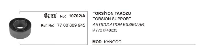 TORSİYON TAKOZU 10702A (Q77XQ48X34) KANGO 7700809945