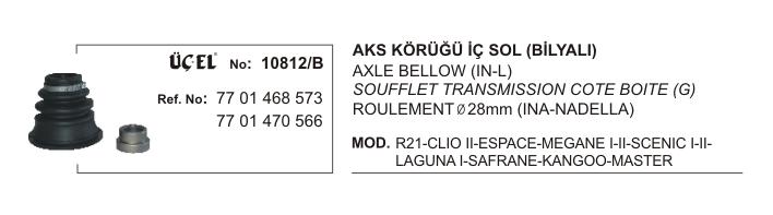 AKS KÖRÜĞÜ İÇ SOL BİLYALI 10812B CLIO-II MEGANE-I-II SCENIC-I-II LAGUNA-I KANGO