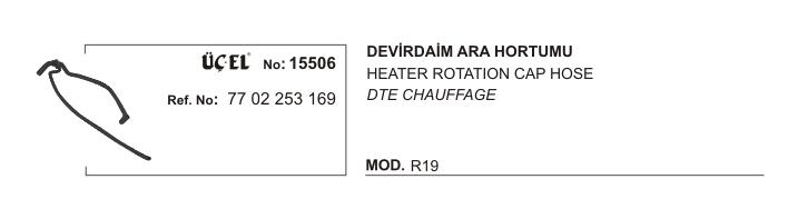 DEVİRDAİM ARA HORTUMU 15506 R19 1.4 1.6 7702253169