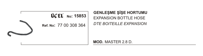 GENLEŞME ŞİŞE HORTUMU 15853 MASTER 2.8 DTI S9W 7700308364