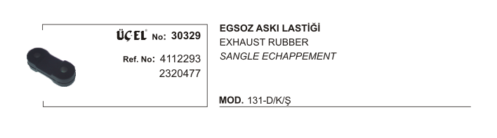 EKSOZ ASKI LASTİĞİ 30329 DKS 4112293 2320477
